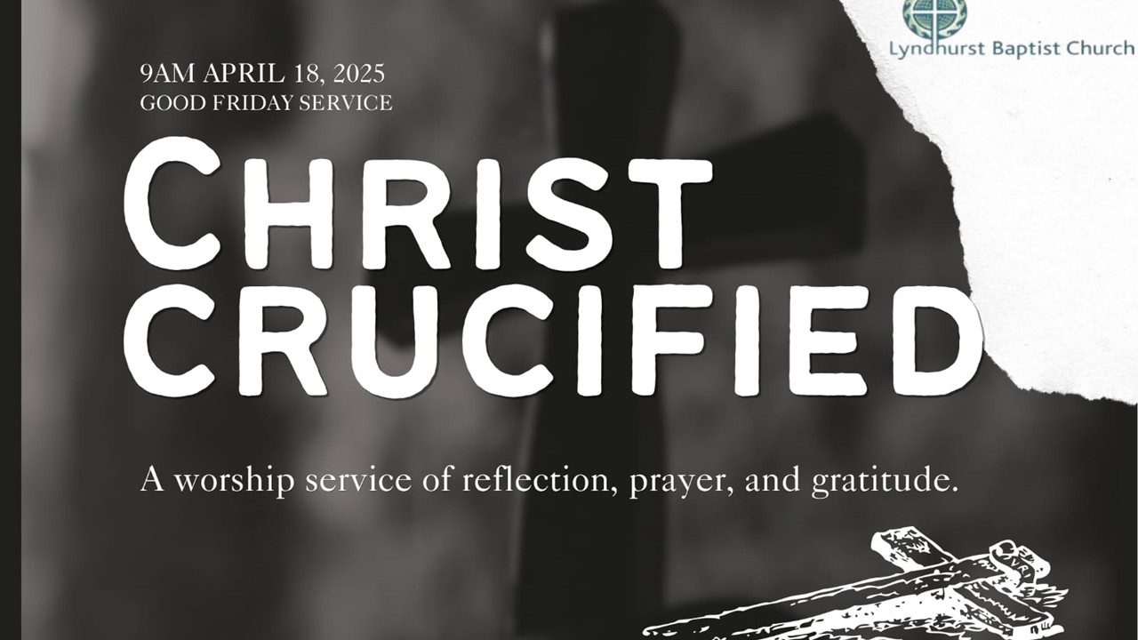 Good Friday Service – Christ Crucified